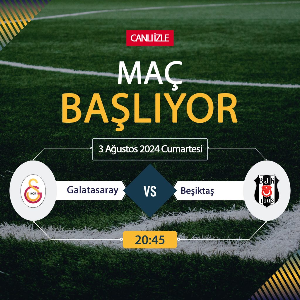 Galatasaray Beşiktaş maçı EXXEN, TARAFTARIUM 24 CANLI İZLE! Galatasaray (GS-BJK) Beşiktaş Canlı Donmadan Şifresiz izleme linki 3 AĞUSTOS 2024