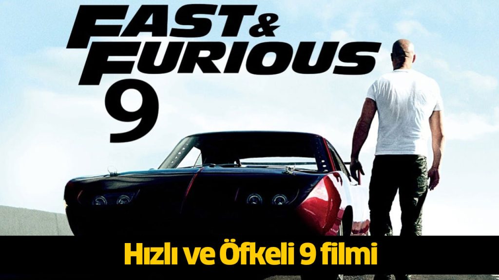 Hızlı ve Öfkeli 9 filmi nerede çekildi? Fast & Furious 9 filmi konusu, oyuncuları kimlerdir? 720p Hızlı ve Öfkeli 9 filmi full reklamsız Full Film izle, HD Film izle