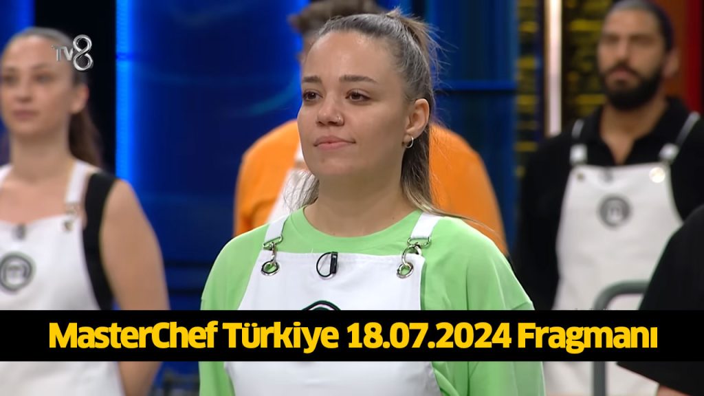 MasterChef 6. yarışmacı kim oldu? MasterChef altıncı ana kadroya kim girdi? MasterChef kim kazandı? 18 TEMMUZ 2024