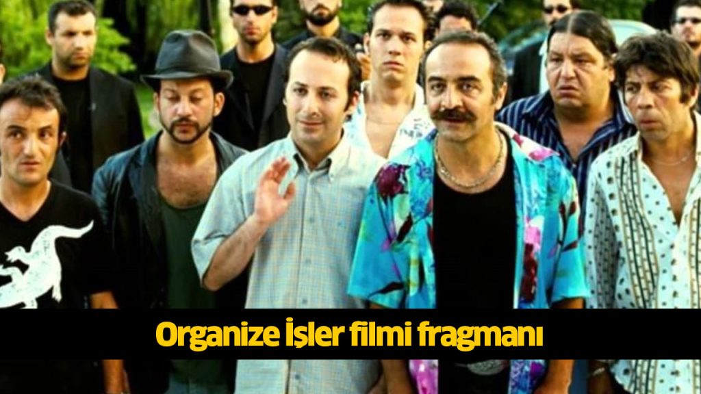 Organize İşler filmi reklamsız sansürsüz tek parça full İZLE! 1080p Tolga Çevik Organize İşler filmi oyuncuları, konusu nedir? 4KFilmizle, Hdfilmcehennemi, Dizipal