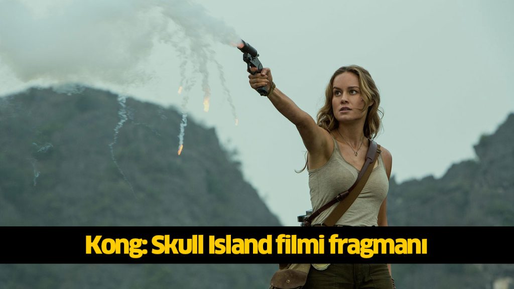 Kong Kafatası Adası filmi reklamsız sansürsüz tek parça full İZLE! 1080p Kong Kafatası Adası filmi oyuncuları, konusu nedir? 4KFilmizle, Hdfilmcehennemi, Dizipal