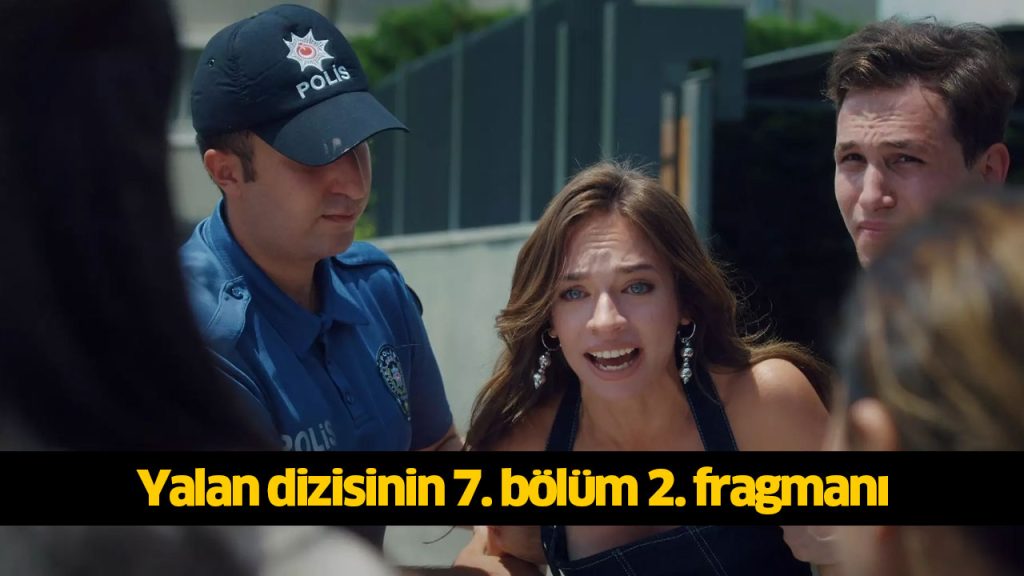 Yalan 7. bölüm full izle! Yalan son bölüm 7. bölüm İZLE! Yalan dizisi hangi kanalda, ne zaman? Yalan dizisi oyuncuları kimlerdir? 18 TEMMUZ