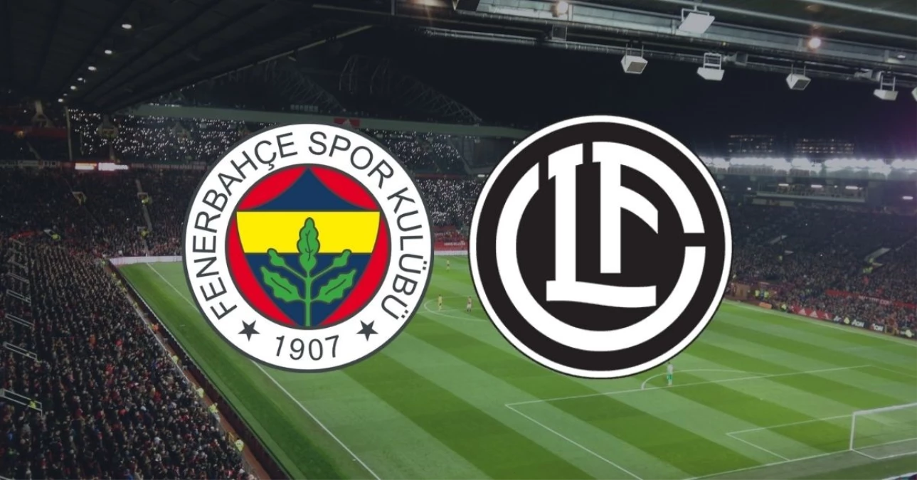 Lugano-Fenerbahçe Maçı Bugün Mü Yarın Mı Ne Zaman? Lugano-Fenerbahçe Maçı Saat Kaçta, Hangi Kanalda?