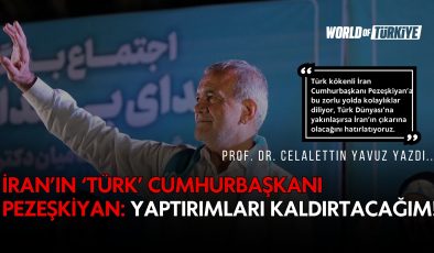 İran’ın ‘Türk’ Cumhurbaşkanı Pezeşkiyan: Yaptırımları Kaldırtacağım!