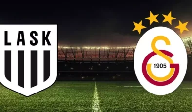 LASK Linz – Galatasaray Maçı Bugün (11 Temmuz) Mü? Ne Zaman, Saat Kaçta? Hangi Kanalda?