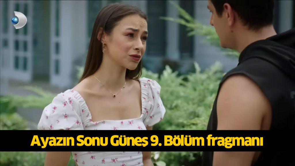 Ayazın Sonu Güneş 9. Bölüm yeni fragmanı çıktı! Ayazın Sonu Güneş dizisi yeni bölüm fragmanı izle! 1 AĞUSTOS 2024 PERŞEMBE