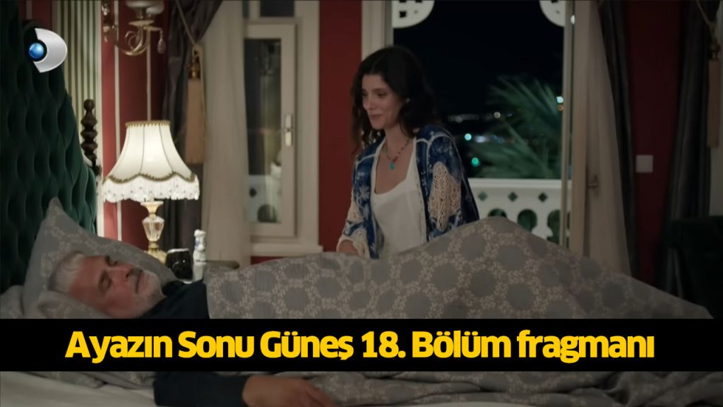 Bugün (14 Ağustos) Ayazın Sonu Güneş 18. Bölüm yeni fragmanı çıktı! Ayazın Sonu Güneş dizisi yeni bölüm fragmanı izle