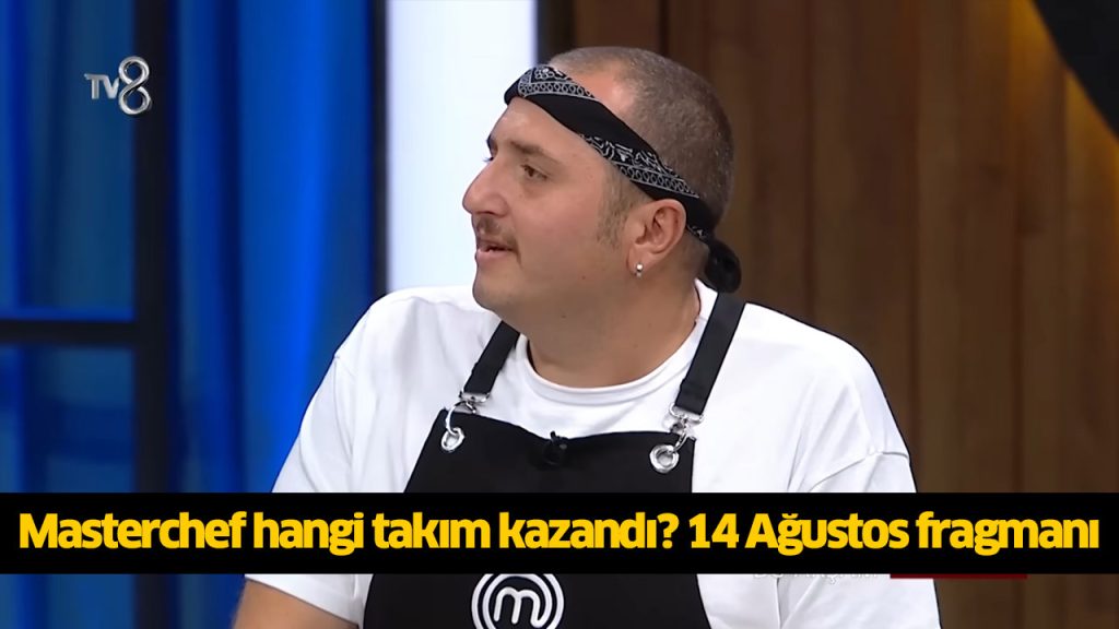 Bu gece (14 Ağustos) MasterChef kim kazandı? MasterChef takım oyunu kim kazandı?