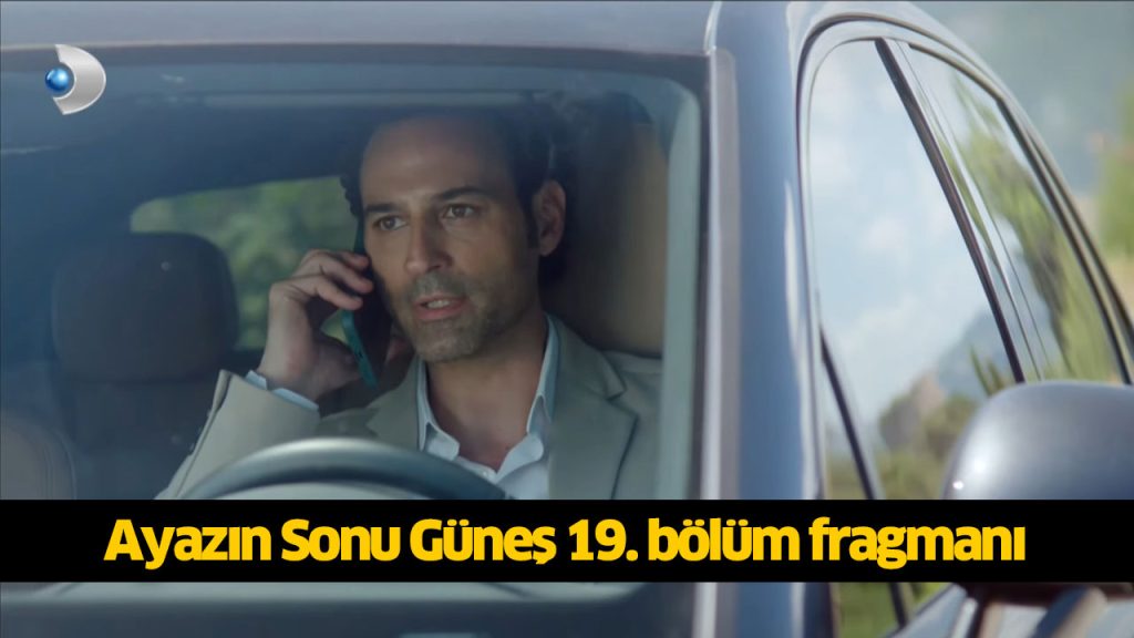 Bugün (15 Ağustos) Ayazın Sonu Güneş 19. Bölüm yeni fragmanı çıktı! Ayazın Sonu Güneş dizisi yeni bölüm fragmanı izle