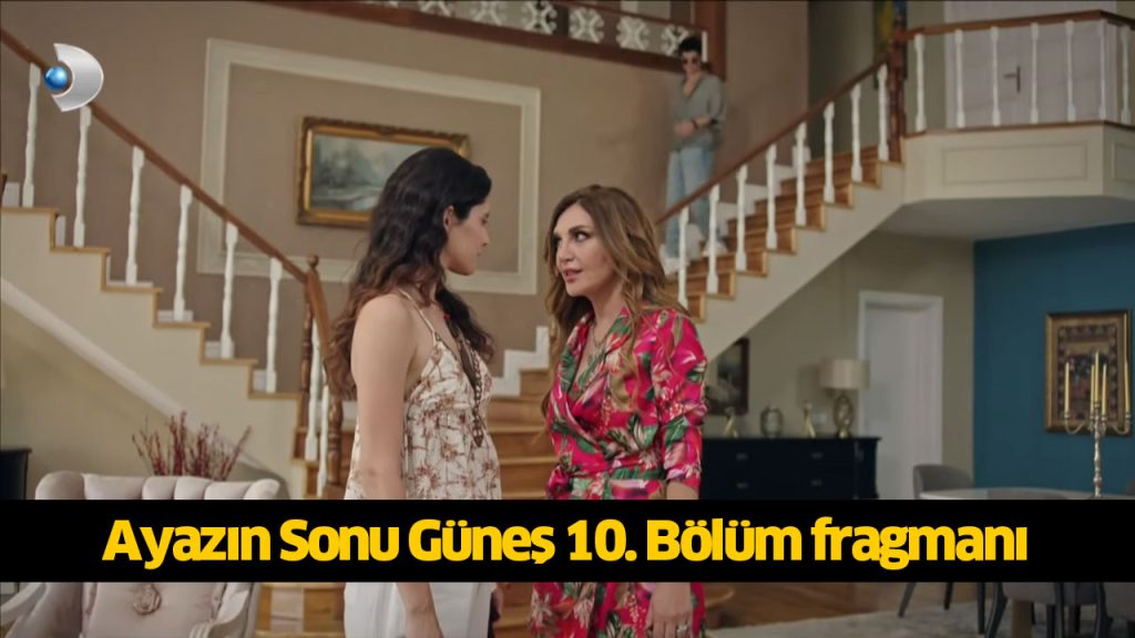 Ayazın Sonu Güneş 10. Bölüm yeni fragmanı çıktı! Ayazın Sonu Güneş dizisi yeni bölüm fragmanı izle! 2 AĞUSTOS 2024 PERŞEMBE