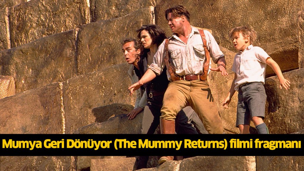 Mumya Geri Dönüyor filmi nerede çekildi? Mumya Geri Dönüyor (The Mummy Returns) filmi konusu, oyuncuları kimlerdir? 720p Mumya Geri Dönüyor filmi full reklamsız Full Film izle, HD Film izle