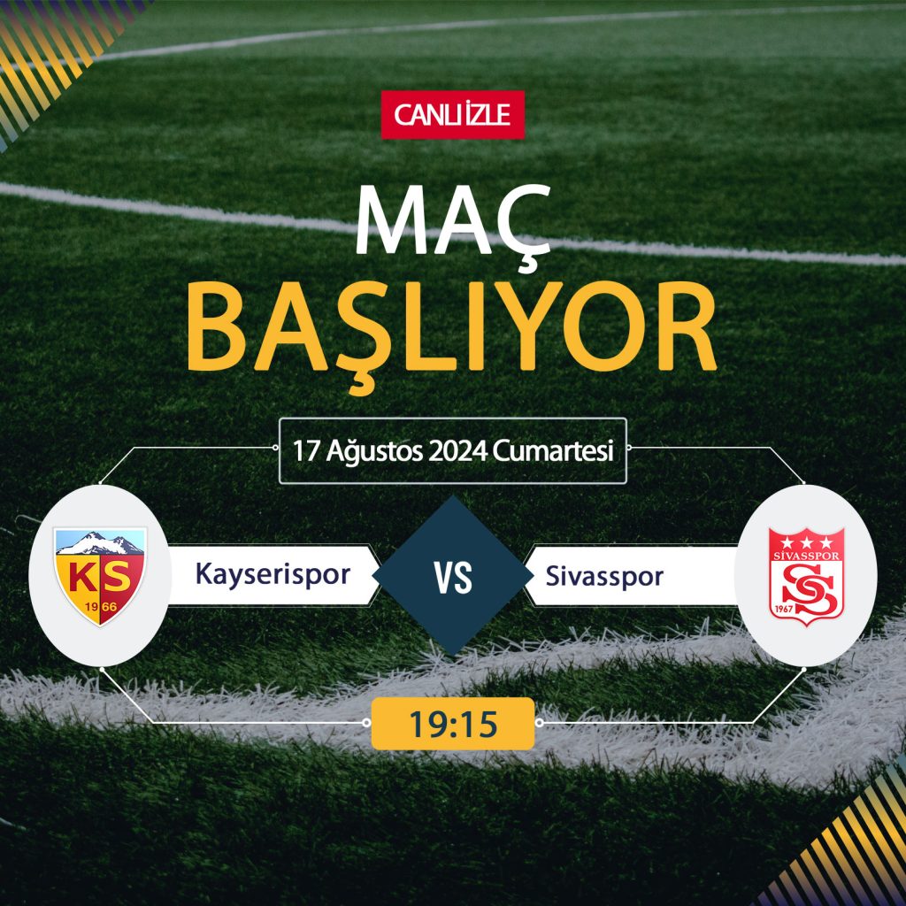 Kayserispor Sivasspor maçı BeIN Sports, TARAFTARIUM 24 CANLI İZLE! Kayserispor Sivasspor Canlı Donmadan Şifresiz izleme linki 17 AĞUSTOS 2024