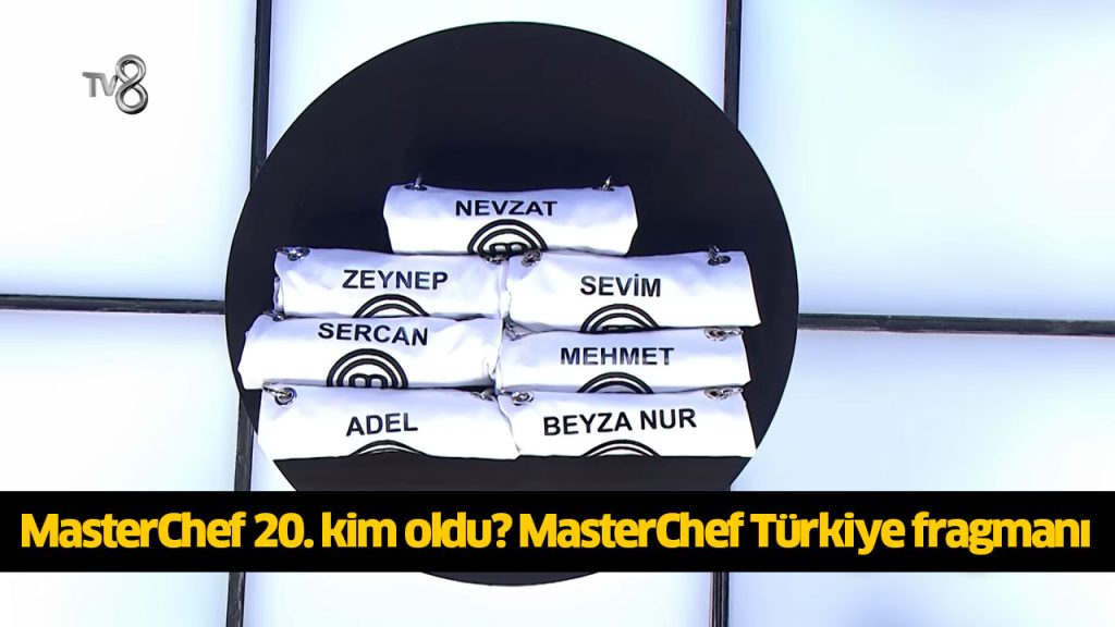 MasterChef 20. kim oldu? MasterChef 20. finalist kim oldu? MasterChef 20 yarışmacı belli oldu mu? 3 AĞUSTOS 2024