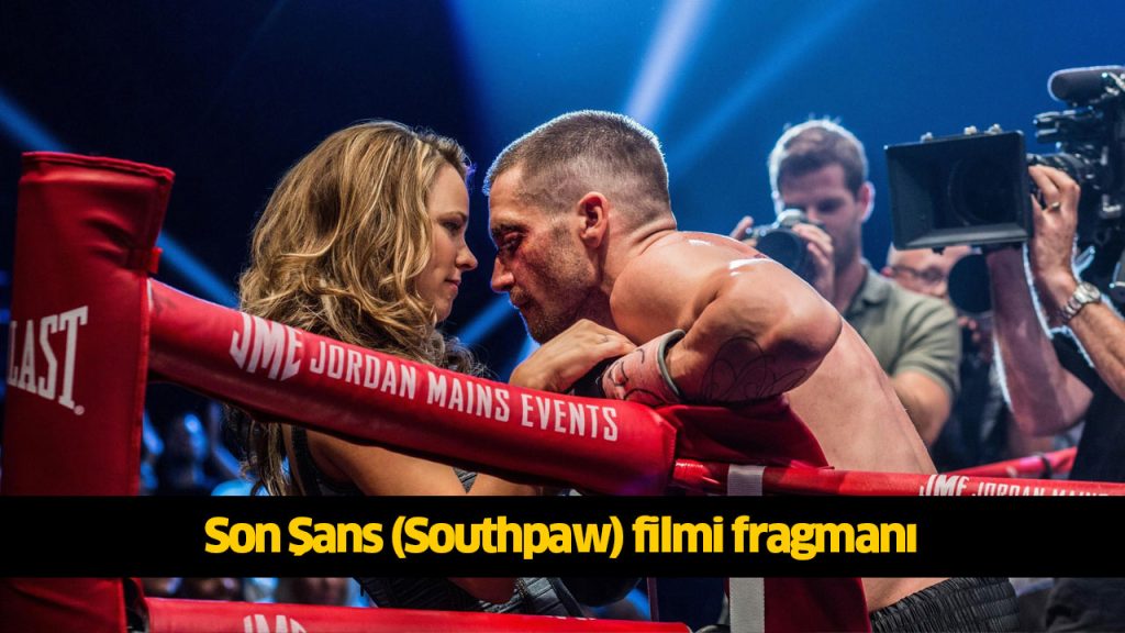 Son Şans filmi reklamsız sansürsüz tek parça full İZLE! 1080p Son Şans (Southpaw) filmi oyuncuları, konusu nedir? 4KFilmizle, Hdfilmcehennemi, Dizipal