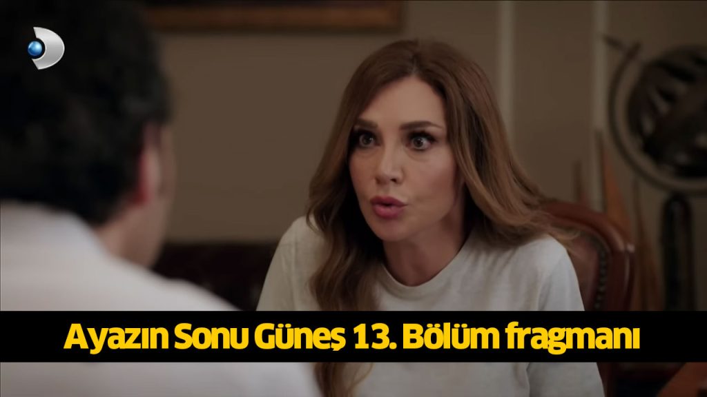 AYAZIN SONU GÜNEŞ DİZİSİ YENİ BÖLÜM 7 AĞUSTOS 2024 FULL İZLE! Ayazın Sonu Güneş 13. Bölüm Kanal D reklamsız donmadan HD İZLE