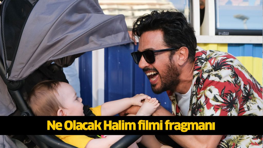 Ne Olacak Halim filmi nerede çekildi? Ne Olacak Halim filmi konusu, oyuncuları kimlerdir? 720p Ne Olacak Halim filmi full reklamsız Full Film izle, HD Film izle