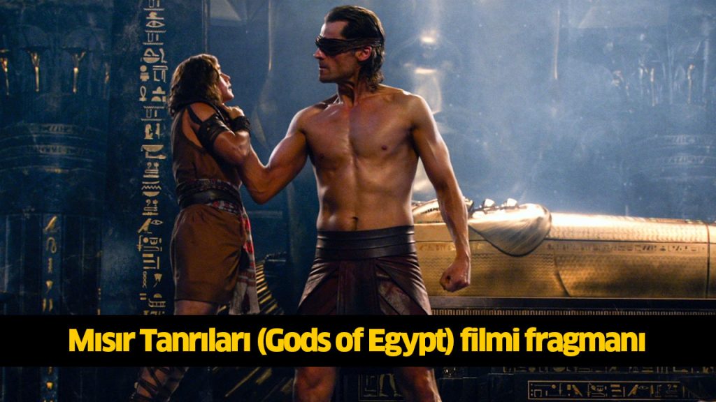 Mısır Tanrıları filmi izle! Mısır Tanrıları (Gods of Egypt) filmi Türkçe dublaj İZLE! Mısır Tanrıları filmi 2023 full HD İZLE!