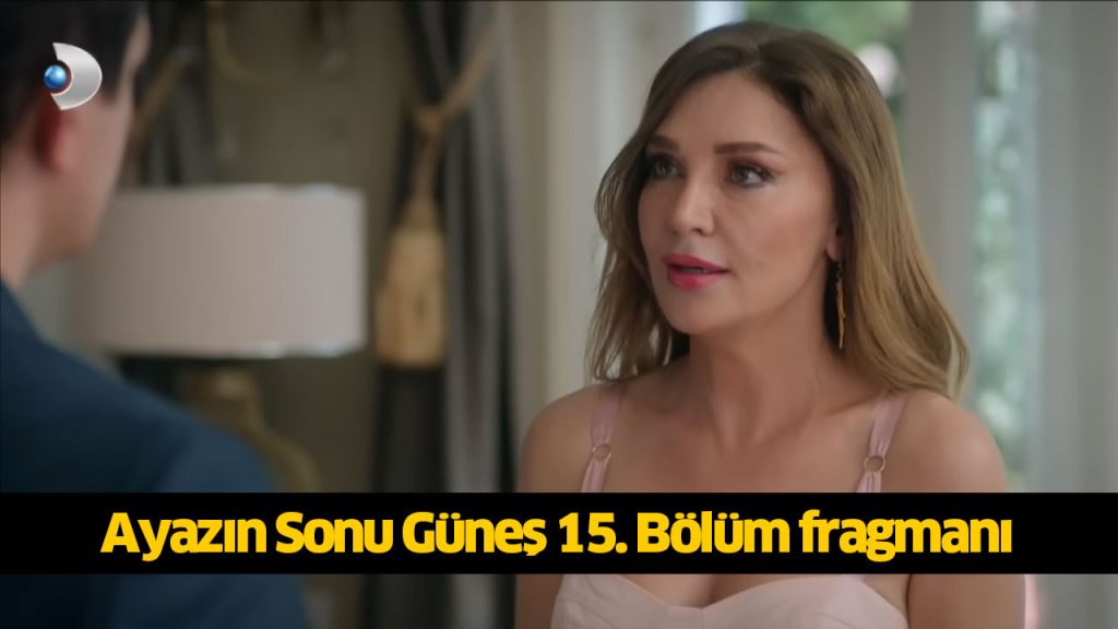 Bugün (9 Ağustos) Ayazın Sonu Güneş 16. Bölüm fragmanı çıktı mı, yayınlandı mı, Kanal D Ayazın Sonu Güneş dizisi canlı izleme linki