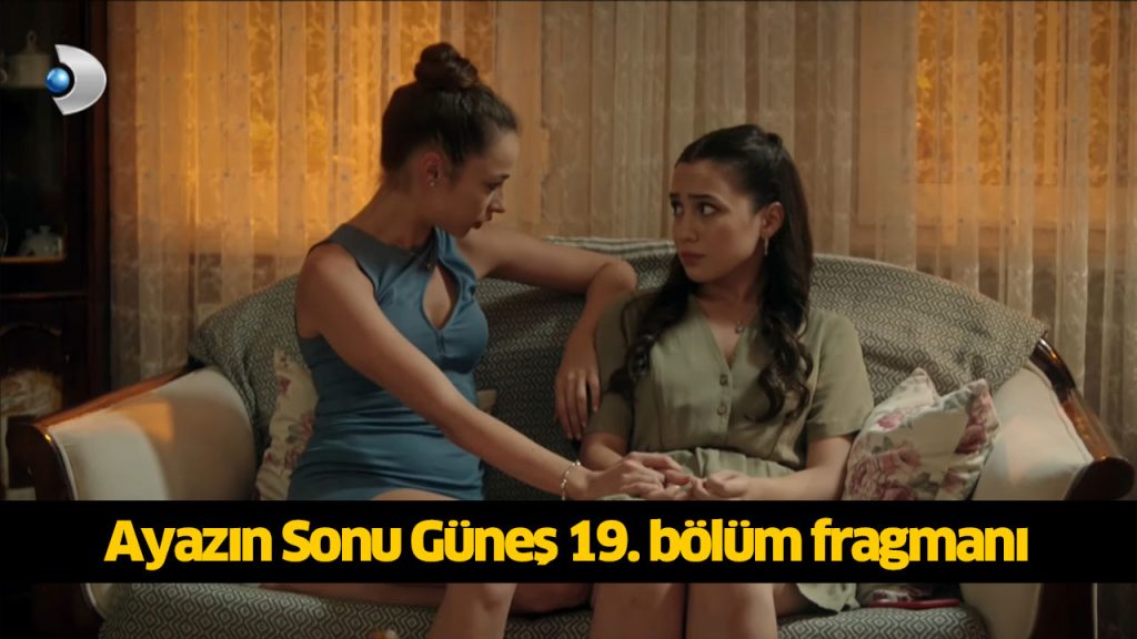 Bugün (15 Ağustos) Ayazın Sonu Güneş 20. Bölüm fragmanı çıktı mı, yayınlandı mı, Kanal D Ayazın Sonu Güneş dizisi canlı izleme linki