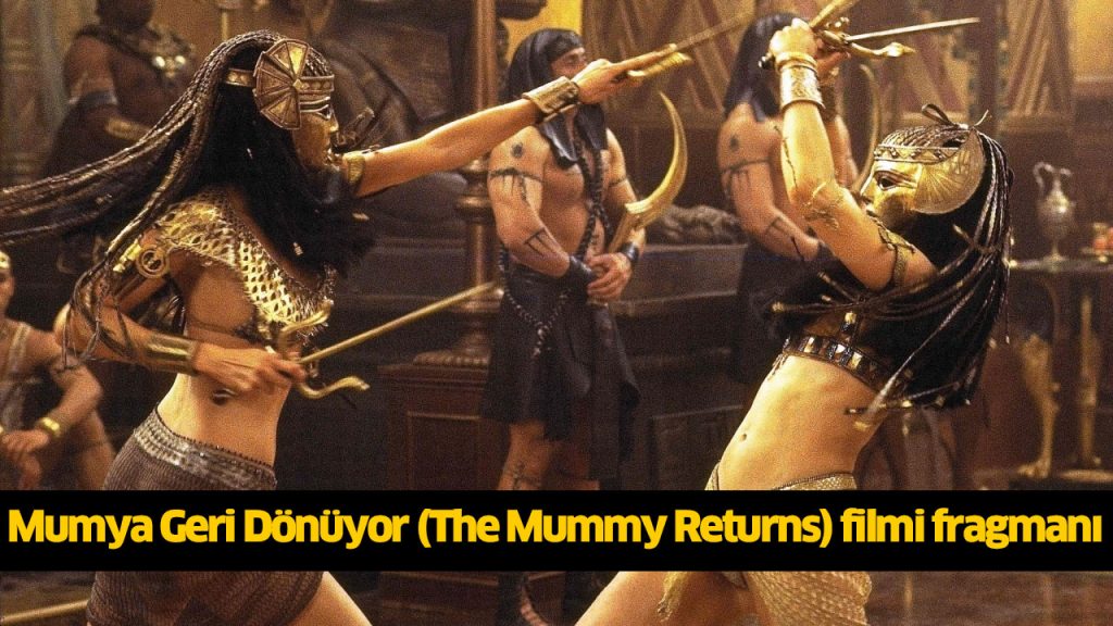 Mumya Geri Dönüyor filmi izle! Mumya Geri Dönüyor (The Mummy Returns) filmi Türkçe dublaj İZLE! Mumya Geri Dönüyor filmi 2001 full HD İZLE!