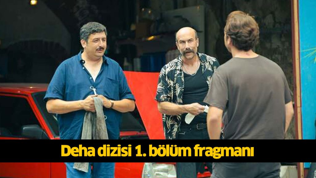 Bu Akşam (30 Ağustos) Deha dizisi son bölüm İZLE! Deha dizisi 1. bölüm fragmanı çıktı mı, yayınlandı mı, SHOW TV Deha dizisi canlı izleme linki! Onur Saylak kimdir?