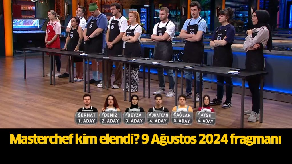 Masterchef bu akşam kim elendi? Masterchef Beyza elendi mi? 9 Ağustos 2024