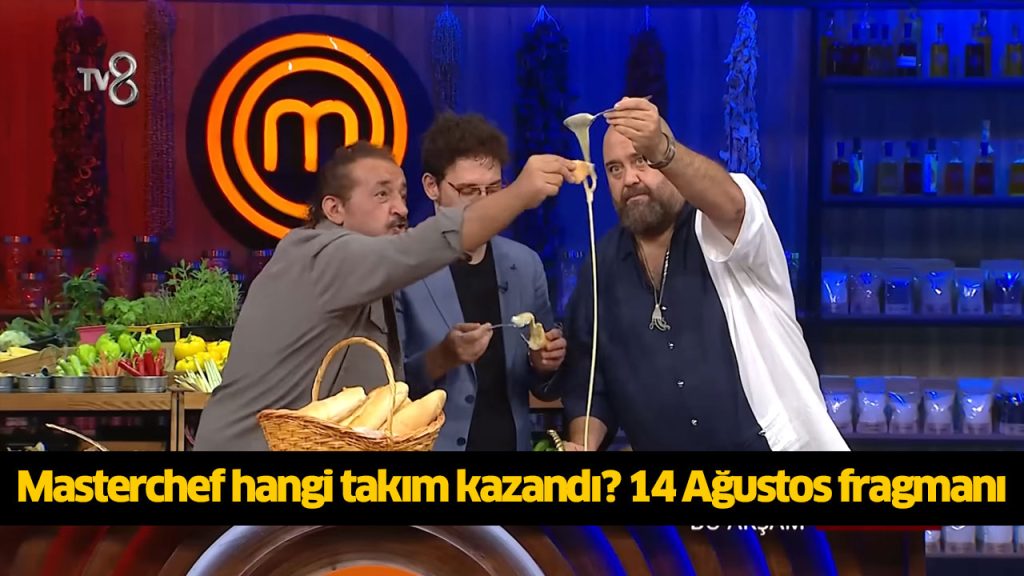 Bu akşam (14 Ağustos) Masterchef eleme adayı kim oldu? Masterchef kim kazandı? MasterChef kim potaya gitti, kim aday oldu?