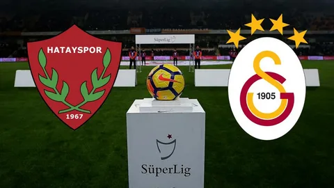 Galatasaray – Hatayspor Maçı CANLI Ne Zaman? Saat Kaçta? Hangi Kanalda?