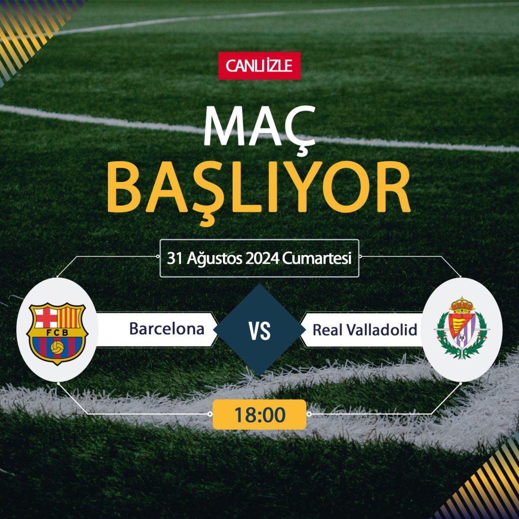 Barcelona Real Valladolid maçı