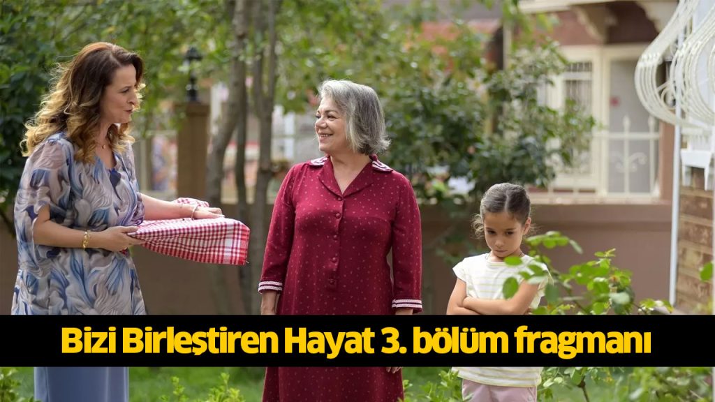 Bizi Birleştiren Hayat dizisi