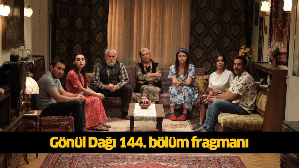 Gönül Dağı 144. bölüm