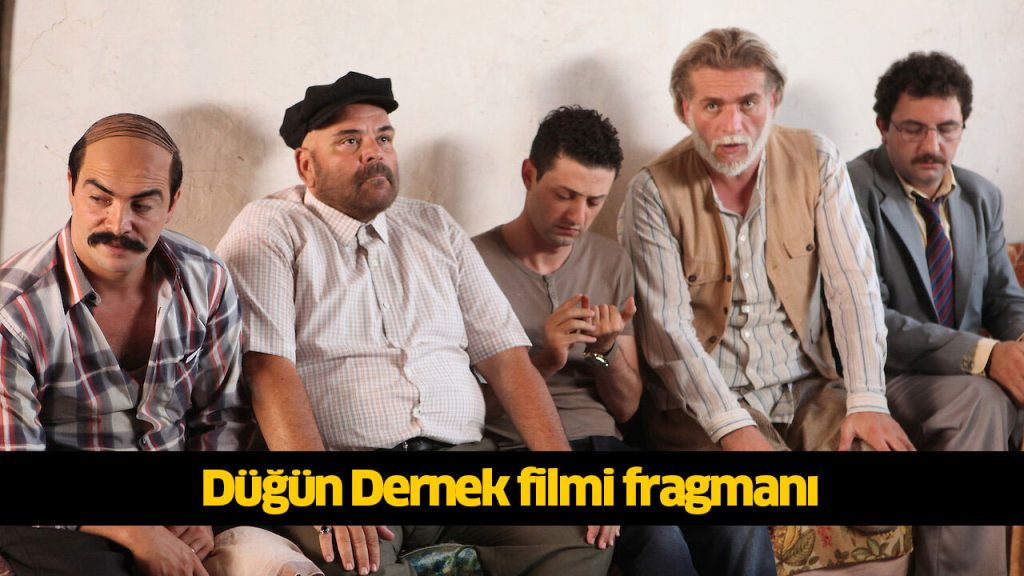 Düğün Dernek filmi