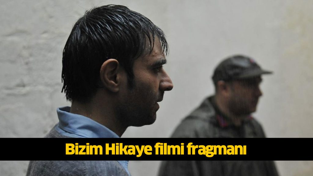 Bizim Hikaye filmi