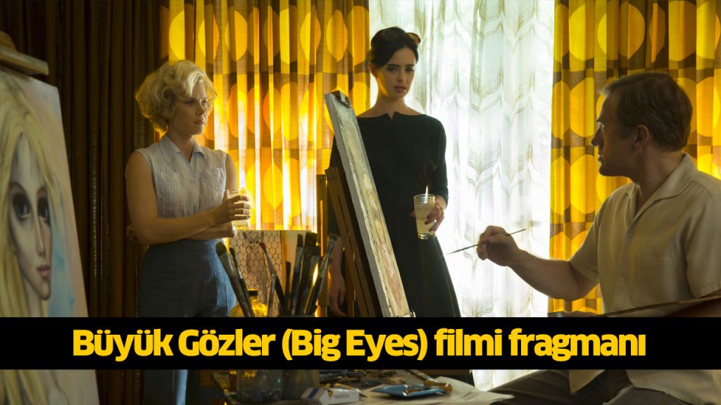 Büyük Gözler filmi izle