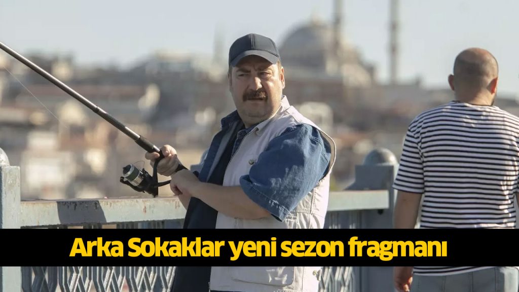 Arka Sokaklar yeni sezon