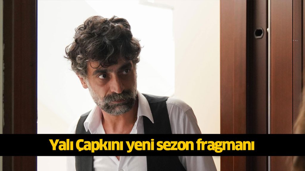 Yalı Çapkını 3. sezon