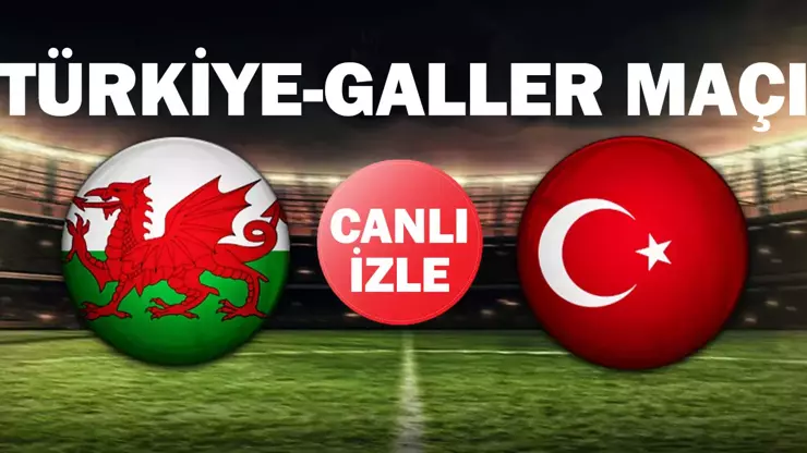 TV8 İZLE Türkiye Galler Maçı Canlı İzle Şifresiz Yayın Bilgisi ve Maç Kadrusu