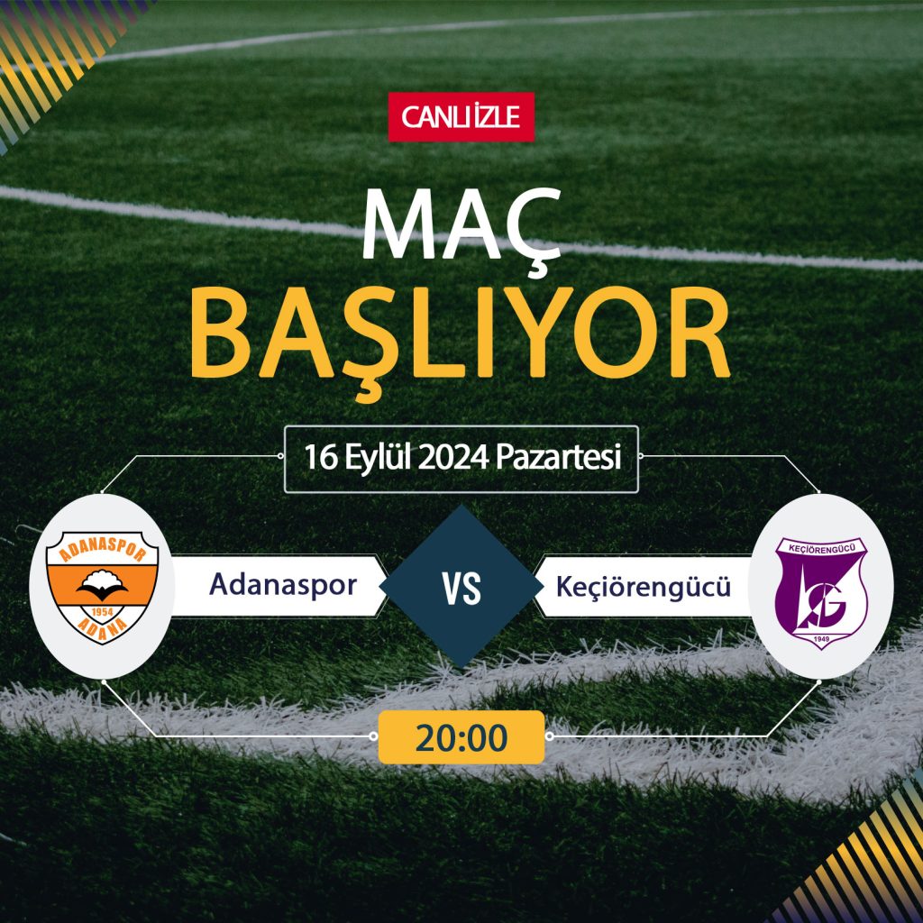 Adanaspor Keçiörengücü maçı