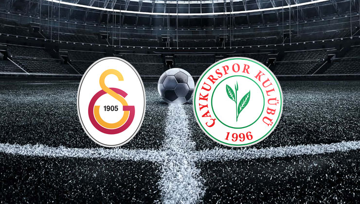 Galatasaray Çaykur Rizespor maçı