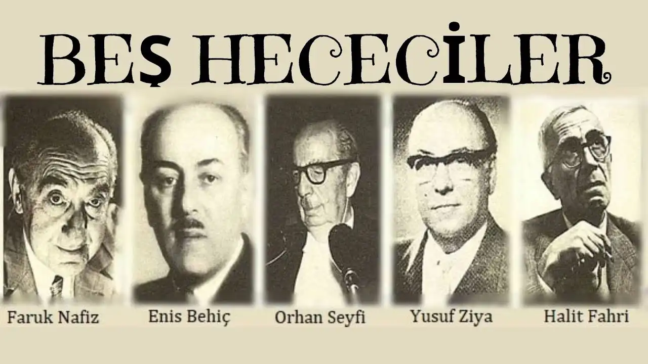 Beş Hececiler kimlerdir