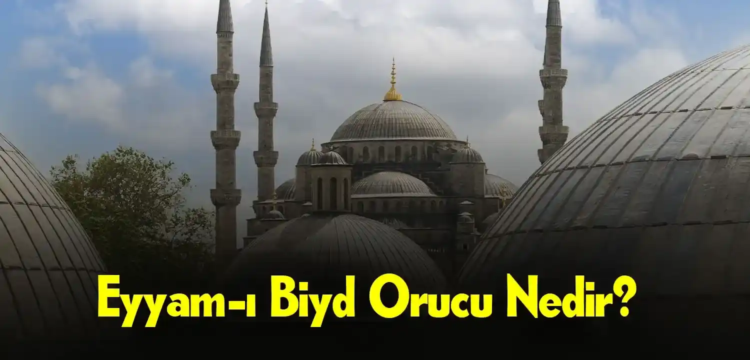 Eyyam-ı Biyd Orucu Nedir? Bir Gün Tutulur Mu? Recep Ayında Eyyam-ı Biyd Oruç Takvimi