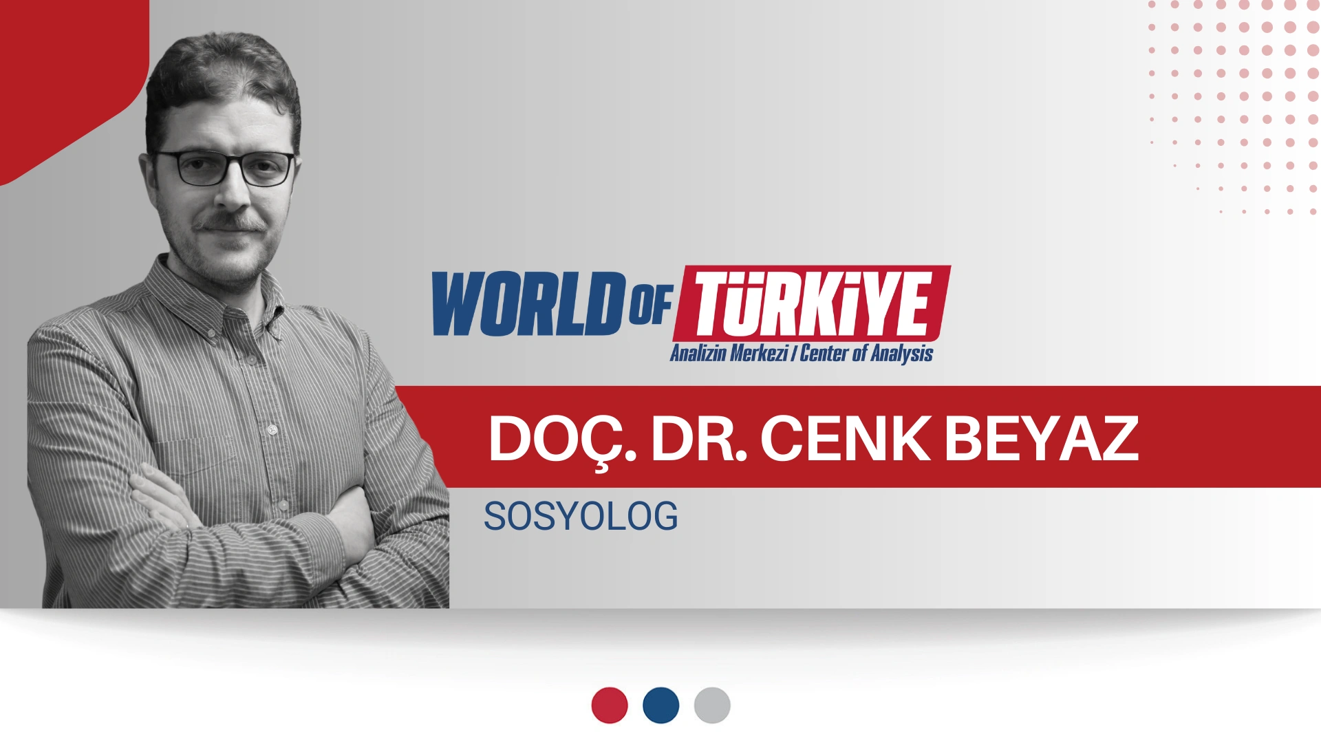 Türkiye’de Yaşam Memnuniyeti Ne Durumda? – Doç. Dr. Cenk Beyaz