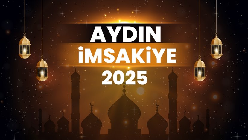 2025 Aydın İmsakiyesi: Sahur ve İftar Saat Kaçta? Aydın’da Gün Gün Sahur ve İftar Vakti