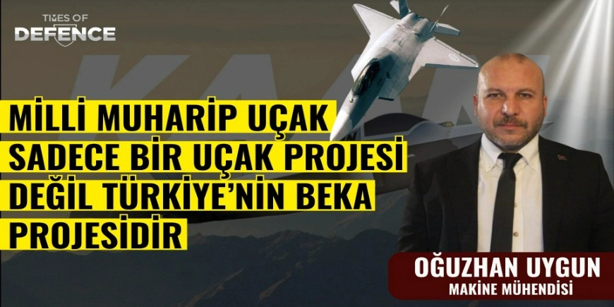 Milli Muharip Uçak Sadece Bir Uçak Projesi Değil Türkiye’nin Beka Projesidir